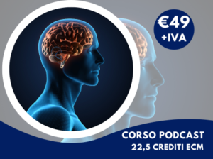 Corso podcast ECM - Neuro-craving: diagnosi e trattamento delle dipendenze giovanili